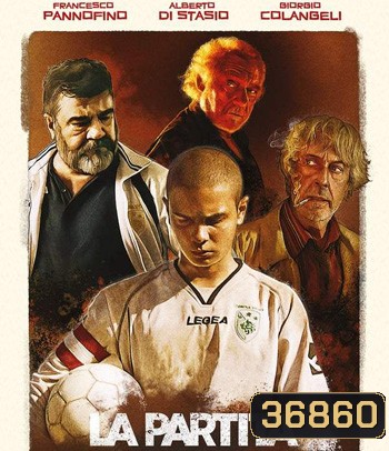 The Match (2020) นัดชี้ชะตา (La Partita)
