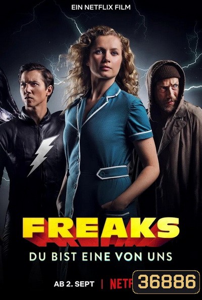 Freaks Youre One of Us (2020) ฟรีคส์ จอมพลังพันธุ์แปลก