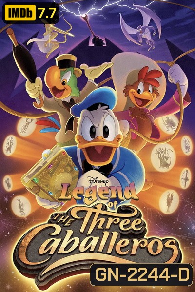 Legend of the Three Caballeros (2018) Season 1 ตำนานของสามอัศวินคาบาเยโร่ ปี 1 [13 ตอนจบ]