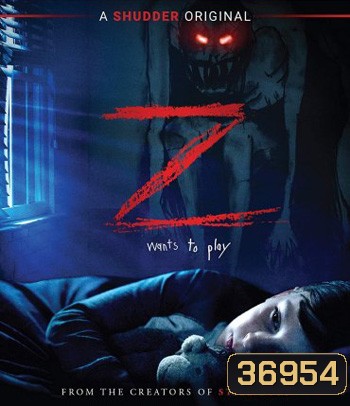 Z (2019) ปีศาจซ่อนแอบ