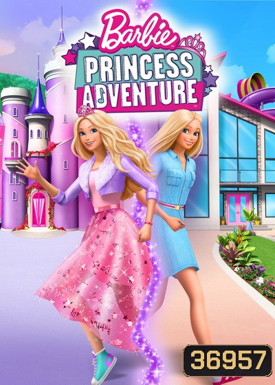 Barbie Princess Adventure (2020) บาร์บี้ เจ้าหญิงผจญภัย