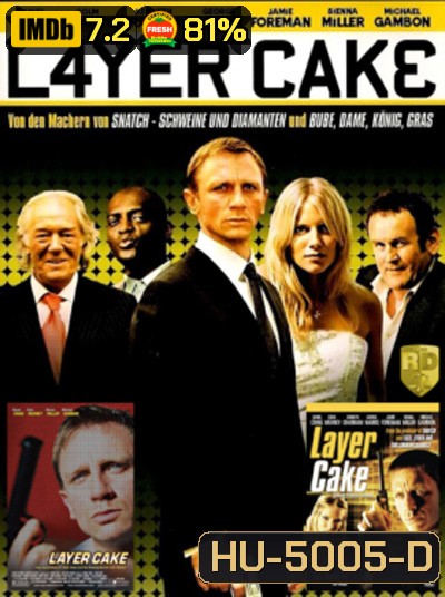 Layer Cake (2004) คนอย่างข้า ดวงพาดับ
