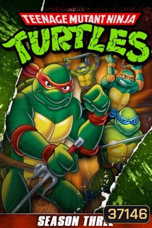 Teenage Mutant Ninja Turtles Season 3 ขบวนการเต่านินจา ปี 3 ( 26 ตอนจบ )