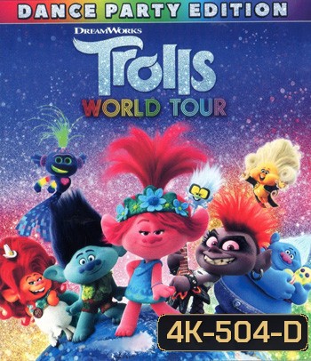 4K - Trolls World Tour (2020) โทรลล์ส เวิลด์ ทัวร์ - แผ่นการ์ตูน 4K UHD