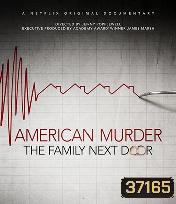 American Murder: The Family Next Door (2020) ครอบครัวข้างบ้าน