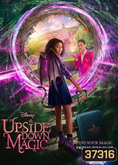 Upside-Down Magic (2020) ด้วยพลังแห่งเวทมนตร์ประหลาด