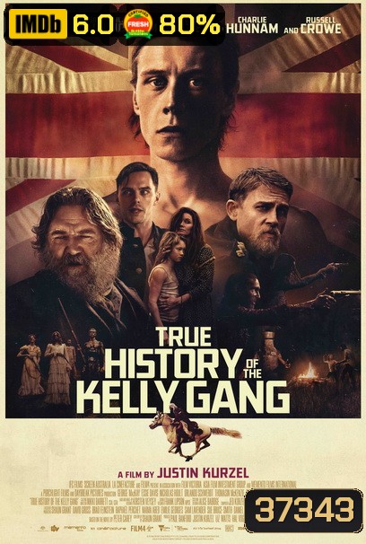 True History of the Kelly Gang (2019) ประวัติจริงอาชญากรแก๊งเคลลี่