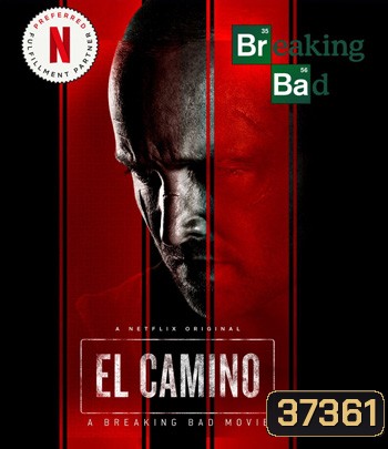 El Camino: A Breaking Bad Movie (2019) เอล คามิโน่: ดับเครื่องชน คนดีแตก