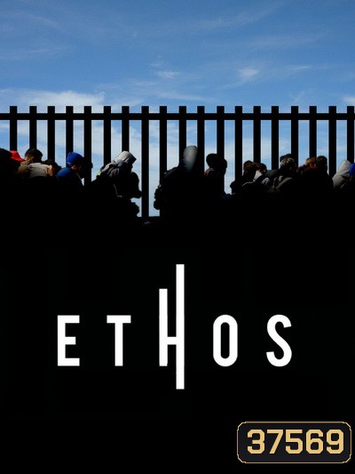Ethos Season 1 (2020) แปดชีวิต