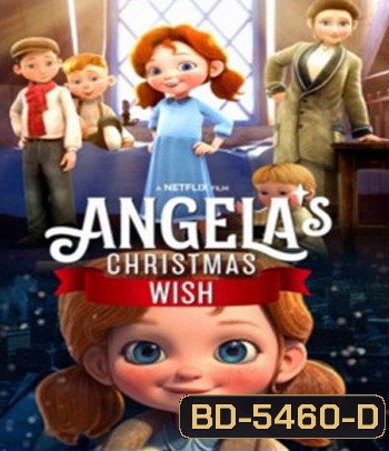 Angela's Christmas Wish (2020) อธิษฐานคริสต์มาสของแองเจิลลา