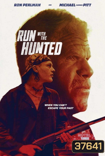Run With The Hunted (2019)