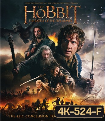 4K - The Hobbit: The Battle of the Five Armies (2014) เดอะ ฮอบบิท: สงครามห้าเหล่าทัพ - แผ่นหนัง 4K UHD