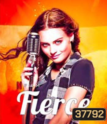 Fierce (2020) กู่ร้องให้ก้องรัก