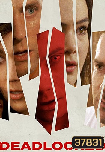 Deadlocked (2020) ปิดตาย ติดตาย