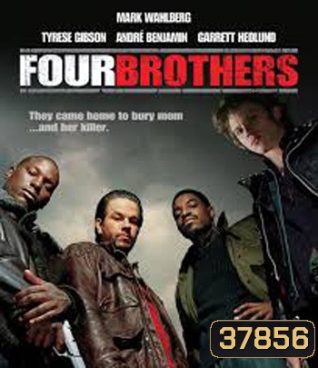 Four Brothers (2005) 4 ระห่ำดับแค้น