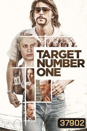 TARGET NUMBER ONE (2020) ปฏิบัติการฉาว