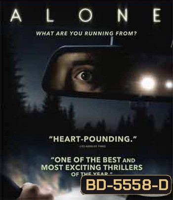 Alone (2020) โดดเดี่ยว หนีอำมหิต {บรรยายอังกฤษสีดำ}