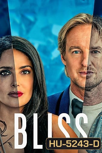 Bliss (2021) สุขแท้สองโลก