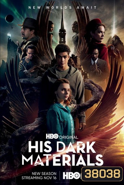 His Dark Materials Season 2 ธุลีปริศนา ซีซั่น 2 ( 7 ตอนจบ )