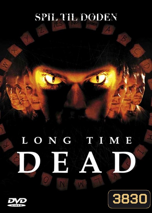 Long Time Dead เกมสยองเล่นแล้วตาย
