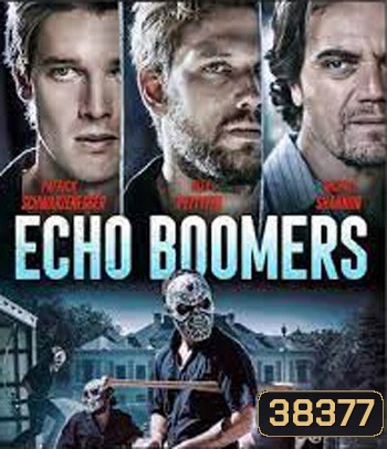 Echo Boomers (2020) ทีมปล้นคนเจนวาย