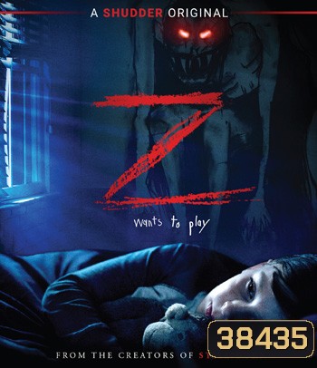 Z (2019) ปีศาจซ่อนแอบ