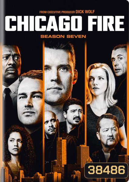 Chicago Fire Season 7 ชิคาโก้ ไฟร์ หน่วยดับเพลิงท้านรก ปี 7 ( 22 ตอนจบ )