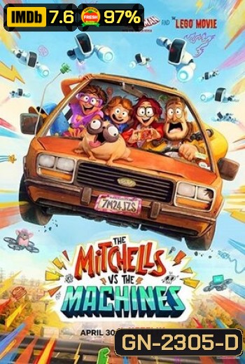 The Mitchells vs. the Machines (2021) บ้านมิตเชลล์ปะทะจักรกล