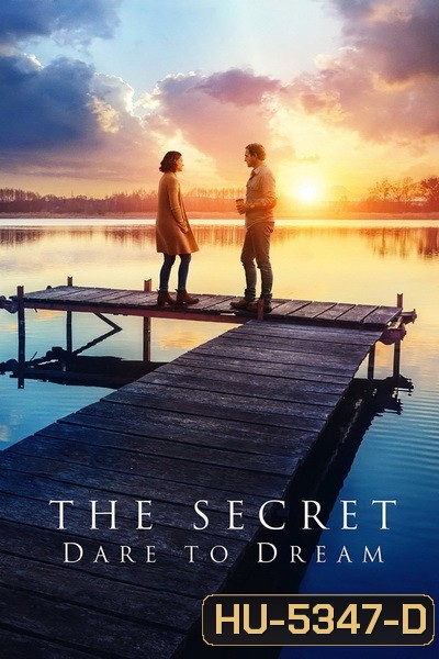 The Secret: Dare to Dream (2020) ความลับของความฝัน