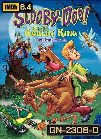Scooby-Doo and the Goblin King (2008) สกุ๊ปบี้ดู ตอน ราชาแห่งภูติ