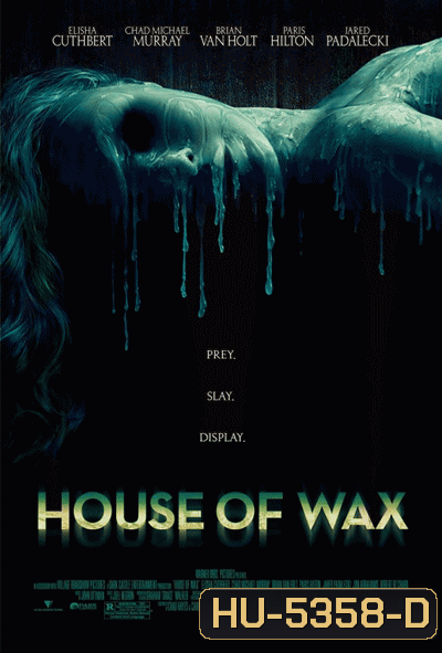 House of Wax (2005) บ้านหุ่นผี