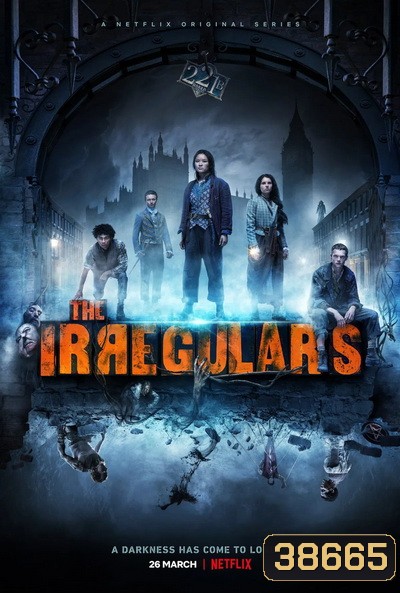 The Irregulars Season 1 แก๊งนักสืบไม่ธรรมดา ปี 1