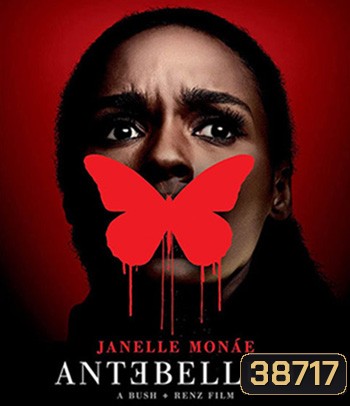 Antebellum (2020) หลอน ย้อน โลก