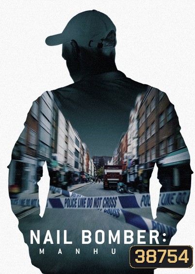 Nail Bomber Manhunt (2021) ล่ามือระเบิดตะปู
