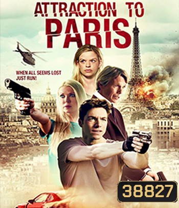 Attraction to Paris (2021) ภัยร้ายในปารีส