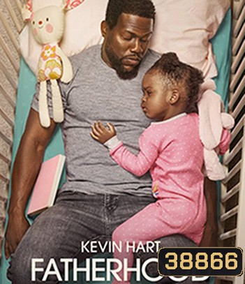 Fatherhood (2021) คุณพ่อเลี้ยงเดี่ยว