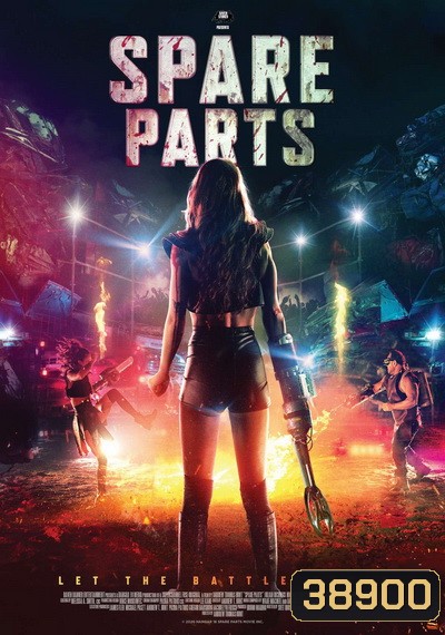 SPARE PARTS (2020) เกมโหด แดนเถื่อน
