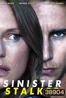 SINISTER STALKER (2020) สตอล์กเกอร์อุบาทว์