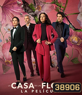 The House of Flowers: The Movie (2021)