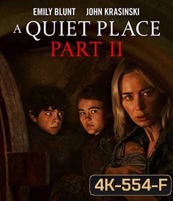4K - A Quiet Place Part II (2020) ดินแดนไร้เสียง 2 - แผ่นหนัง 4K UHD
