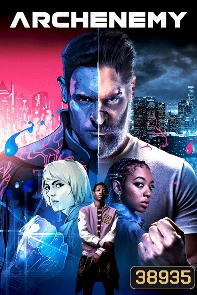 Archenemy (2020) ฮีโร่หลุดมิติ
