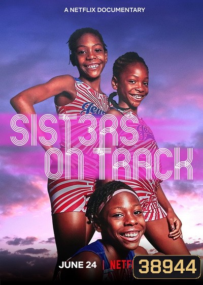 Sisters on Track (2021) จากลู่สู่ฝัน