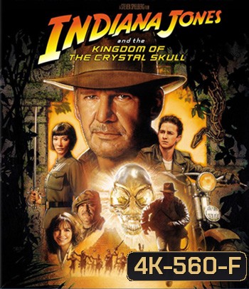4K - Indiana Jones and the Kingdom of the Crystal Skull (2008) - แผ่นหนัง 4K UHD