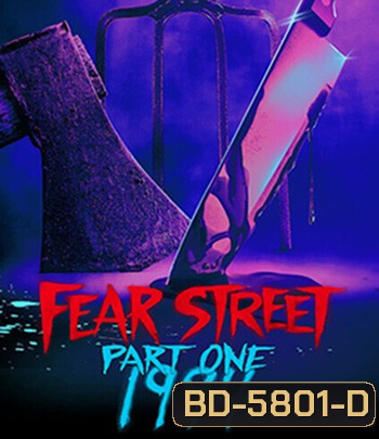 Fear Street Part 1: 1994 (2021) ถนนอาถรรพ์ ภาค 1