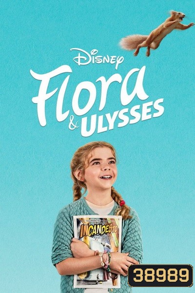 FLORA AND ULYSSES (2021) ฟลอร่า และ ยูลิสซิส