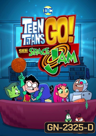 Teen Titans Go! See Space Jam