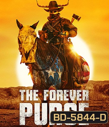 The Forever Purge (2021) คืนอำมหิต: อำมหิตไม่หยุดฆ่า