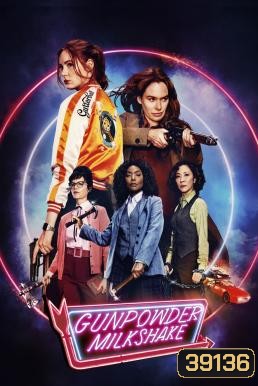 Gunpowder Milkshake (2021)