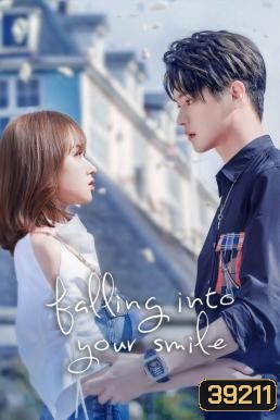 Falling Into Your Smile รักยิ้มของเธอ (2021) 31 ตอนจบ