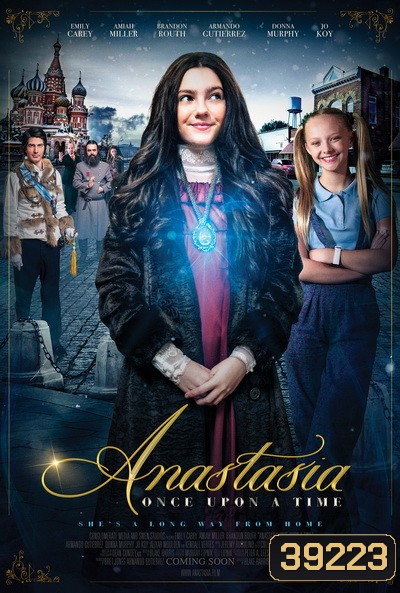 Anastasia: Once Upon a Time (2020) เจ้าหญิงอนาสตาเซียกับมิติมหัศจรรย์